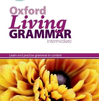 OXFORD LIVING GRAMMAR INTERMEDIATE SB (+ CD-ROM) W/A (+ PRINTABLE TESTS)