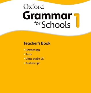 OXFORD GRAMMAR FOR SCHOOLS 1 TCHR'S (+ AUDIO CD)