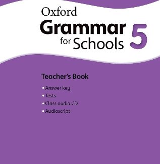 OXFORD GRAMMAR FOR SCHOOLS 5 TCHR'S (+ AUDIO CD)