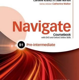 NAVIGATE B1 PRE-INTERMEDIATE SB (+ E-BOOK + DVD ROM + ON LINE SKILLS PRACTICE)