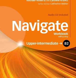 NAVIGATE B2 UPPER-INTERMEDIATE WB (+ AUDIO CD)