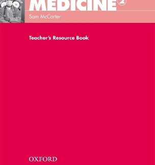 OXFORD ENGLISH FOR CAREERS : MEDICINE 2 TCHRS
