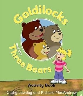 GOLDILOCKS AND THE THREE BEARS ACTIVITY BOOK