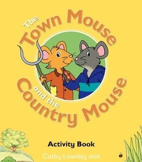 THE TOWN MOUSE AND THE COUNTRY MOUSE ACTIVITY BOOK