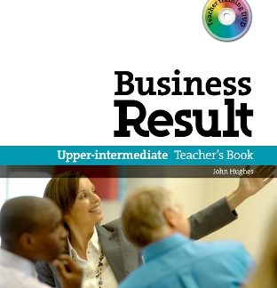 BUSINESS RESULT UPPER-INTERMEDIATE TCHR'S (+ DVD)