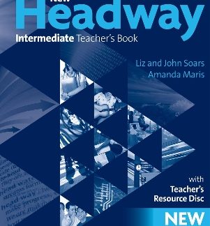 NEW HEADWAY INTERMEDIATE TCHR'S (+ TCHR'S RESOURCES DISC) 4TH ED