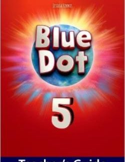 BLUE DOT 5 TCHR'S GUIDE (+ DIGITAL PACK)
