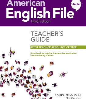 AMERICAN ENGLISH FILE STARTER TCHR'S GUIDE (+ DIGITAL RESOURCES) 3RD ED