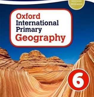 OXFORD INTERNATIONAL PRIMARY GEOGRAPHY 6