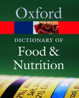OXFORD DICTIONARY OF FOOD & NUTRITION @ PB