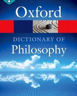 THE OXFORD DICTIONARY OF PHILOSOPHY (3/E)