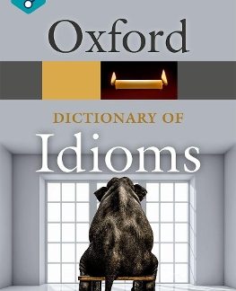 OXFORD IDIOMS DICTIONARY 4TH ED PB