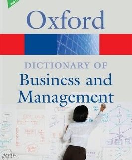 OXFORD DICTIONARIES : BUSINESS AND MANAGEMENT  PB B