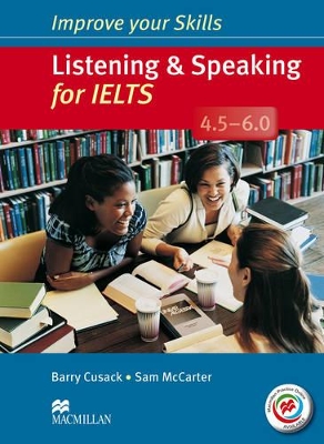 IMPROVE YOUR SKILLS FOR IELTS 4.5 - 6 LISTENING & SPEAKING SB W/O KEY (+ MPO PACK)