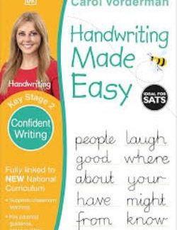 HANDWRITING MADE EASY: CONFIDENT WRITING, AGES 7-11 (KEY STAGE 2)