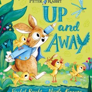 PETER RABBIT: UP AND AWAY : INSPIRED BY BEATRIX POTTER'S ICONIC CHARACTER PB