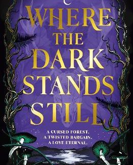 WHERE THE DARK STANDS STILL PB