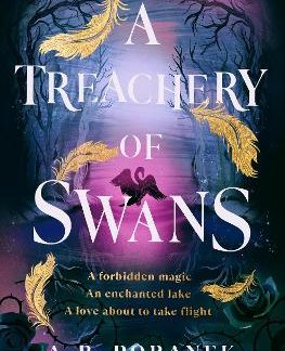 A TREACHERY OF SWANS