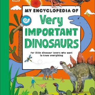 MY ENCYCLOPEDIA OF VERY IMPORTANT DINOSAURS HC