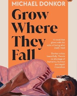 GROW WHERE THEY FALL PB