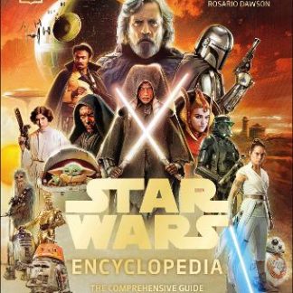 STAR WARS ENCYCLOPEDIA : THE COMPREHENSIVE GUIDE TO THE STAR WARS GALAXY