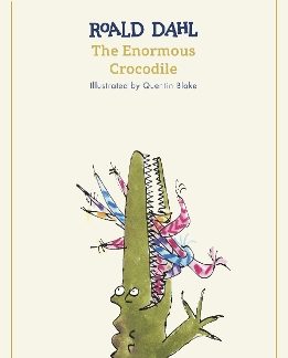 THE ENORMOUS CROCODILE (THE ROALD DAHL CLASSIC COLLECTION) PB