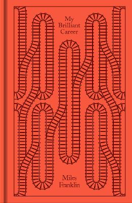 PENGUIN CLASSICS CLOTHBOUND : MY BRILLIANT CAREER HC