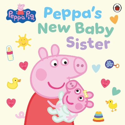 PEPPA PIG: PEPPA'S NEW BABY SISTER PB