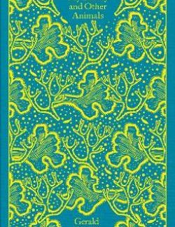 PENGUIN CLASSICS CLOTHBOUND : MY FAMILY AND OTHER ANIMALS HC
