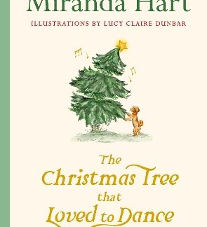 THE CHRISTMAS TREE THAT LOVED TO DANCE HC