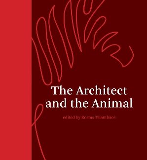 THE ARCHITECT AND THE ANIMAL