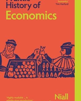 A LITTLE HISTORY OF ECONOMICS PB