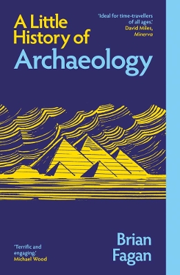 A LITTLE HISTORY OF ARCHAEOLOGY PB