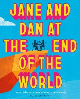 JANE AND DAN AT THE END OF THE WORLD : 'OAKLEY IS IN A WORLD OF HER OWN WHEN IT COMES TO CREATING LO PB