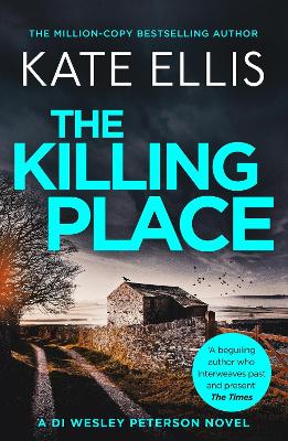 THE KILLING PLACE : BOOK 27 IN THE DI WESLEY PETERSON CRIME SERIES PB