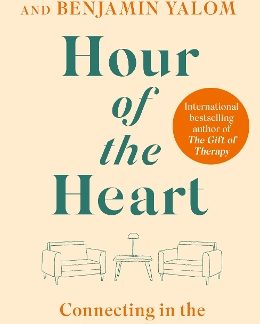 HOUR OF THE HEART : CONNECTING IN THE HERE AND NOW