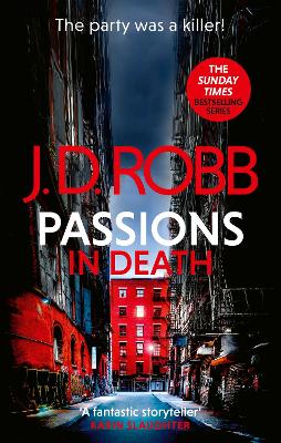 PASSIONS IN DEATH: AN EVE DALLAS THRILLER (IN DEATH 59) PB