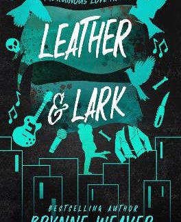 THE RUINOUS LOVE TRILOGY 2: LEATHER AND LARK