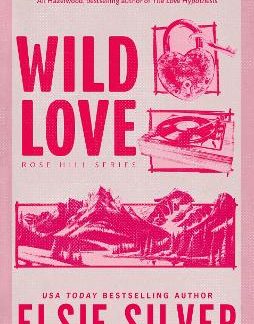 ROSE HILL 1: WILD LOVE