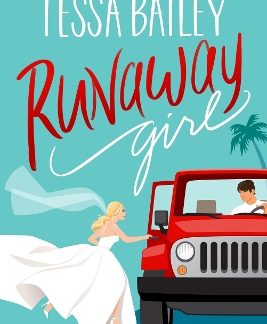RUNAWAY GIRL : A SMALL-TOWN ROMANCE OVERFLOWING WITH HEART, HEAT AND ANGST PB