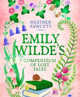 EMILY WILDE 3: EMILY WILDE'S COMPENDIUM OF LOST TALES