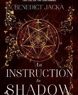 AN INSTRUCTION IN SHADOW : INHERITANCE OF MAGIC BOOK 2: URBAN FANTASY FROM THE AUTHOR OF THE MILLION PB