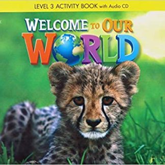 WELCOME TO OUR WORLD 3 WB - AMER. ED 2ND ED