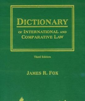 OXFORD DICTIONARY OF INTERNATIONAL AND COMPARATIVE LAW 3RD ED HC