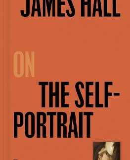JAMES HALL ON THE SELF-PORTRAIT HC