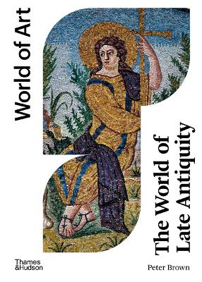 THE WORLD OF LATE ANTIQUITY: AD 150-750 PB