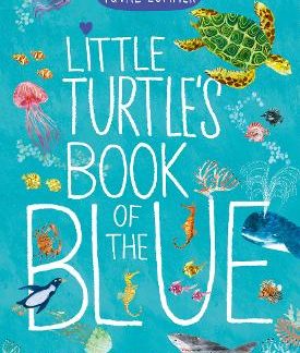 LITTLE TURTLE'S BOOK OF THE BLUE HC