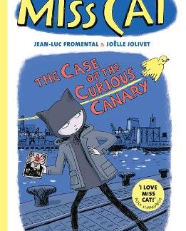 MISS CAT: THE CASE OF THE CURIOUS CANARY PB