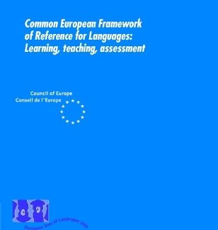 COMMON EUROPEAN FRAMEWORK OF REFERENCE FOR LANGUAGES (LEARNING, TEACHING, ASSESSMENT)