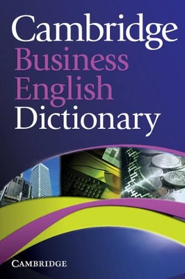 CAMBRIDGE BUSINESS ENGLISH DICTIONARY PB
